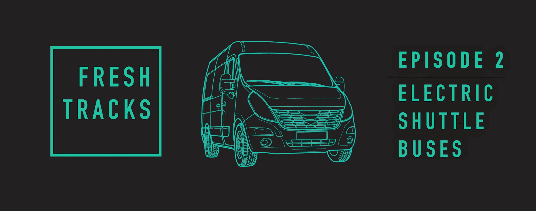 Fresh Tracks Episode 2 Electric Shuttles video title screen